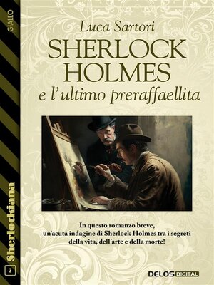 cover image of Sherlock Holmes e l'ultimo preraffaellita
